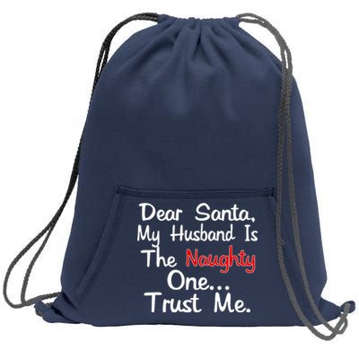 Dear Santa Naughty Husband Sweatshirt Cinch Pack Bag