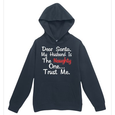 Dear Santa Naughty Husband Urban Pullover Hoodie