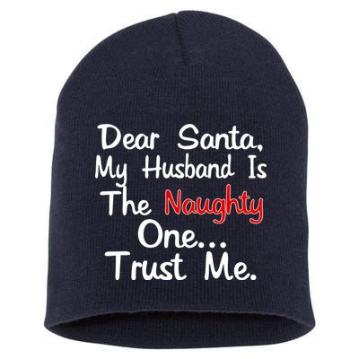 Dear Santa Naughty Husband Short Acrylic Beanie