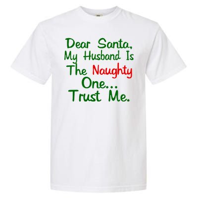 Dear Santa Naughty Husband Garment-Dyed Heavyweight T-Shirt