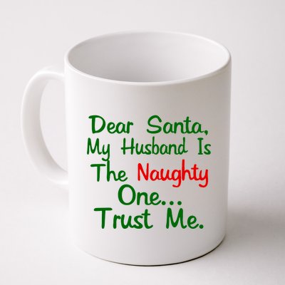 Dear Santa Naughty Husband Coffee Mug