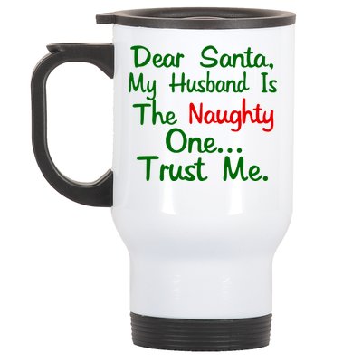 Dear Santa Naughty Husband Stainless Steel Travel Mug