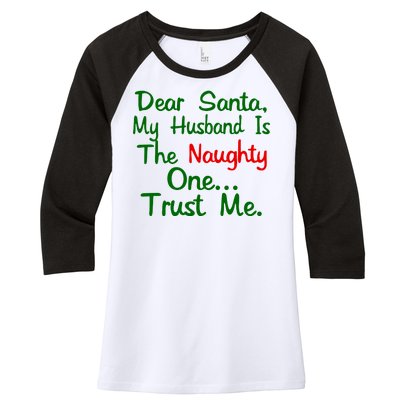 Dear Santa Naughty Husband Women's Tri-Blend 3/4-Sleeve Raglan Shirt