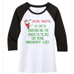 Dear Santa Naughty List Girls Numbers Funny Women's Tri-Blend 3/4-Sleeve Raglan Shirt