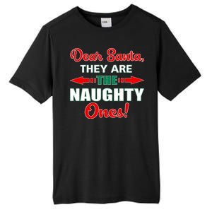 Dear Santa Naughty Ones Funny Christmas Tall Fusion ChromaSoft Performance T-Shirt