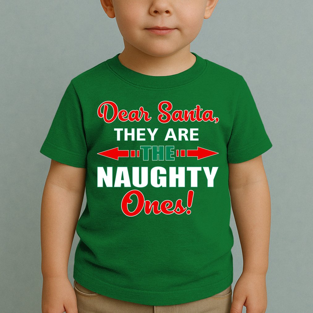 Dear Santa Naughty Ones Funny Christmas Toddler T-Shirt