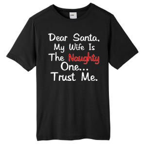 Dear Santa Naughty Wife Tall Fusion ChromaSoft Performance T-Shirt