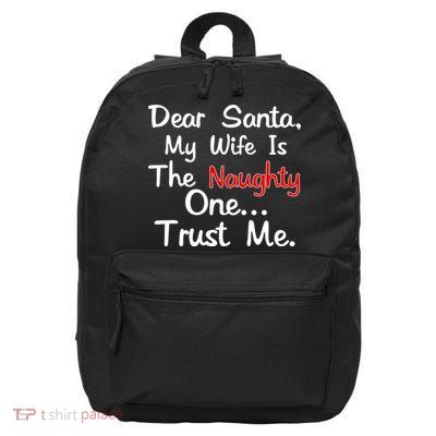 Dear Santa Naughty Wife 16 in Basic Backpack