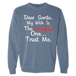 Dear Santa Naughty Wife Garment-Dyed Sweatshirt