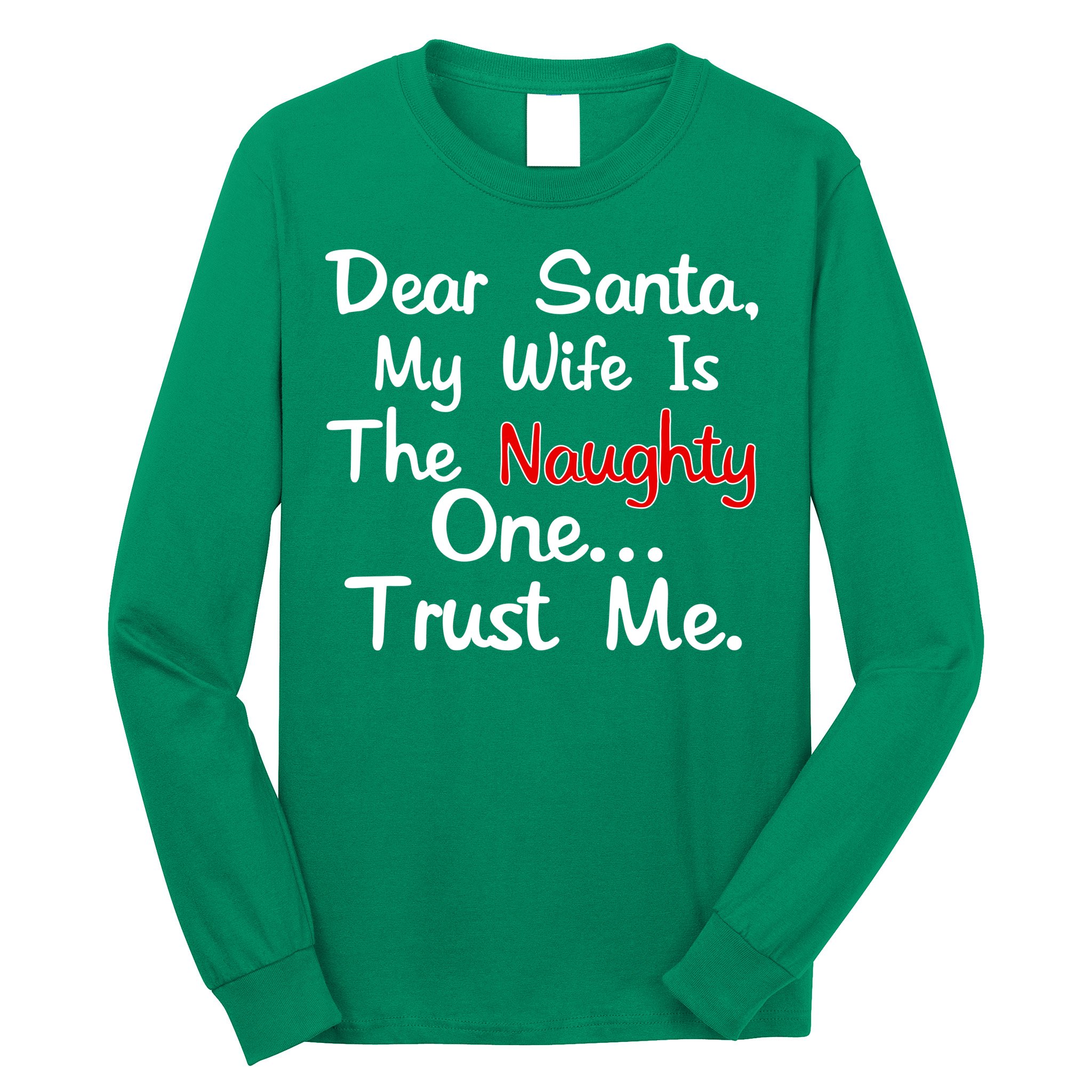 Dear Santa Naughty Wife Long Sleeve Shirt