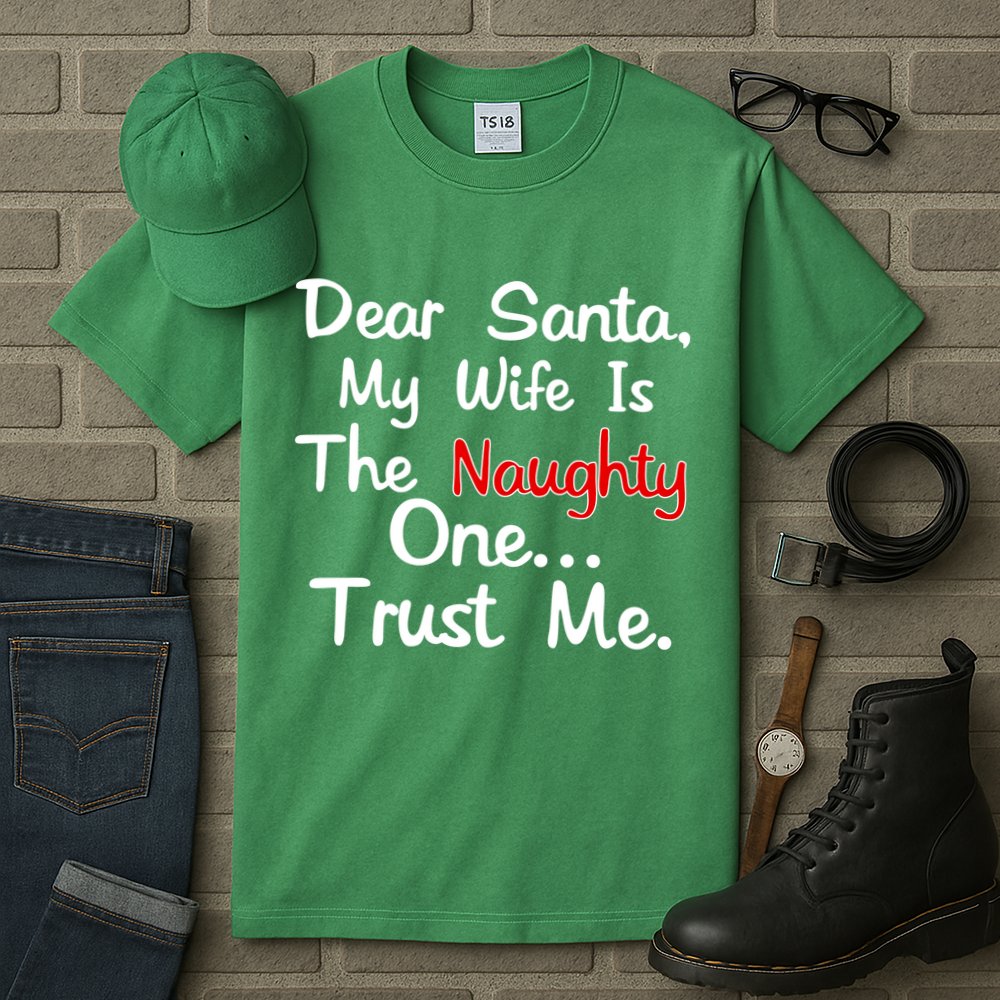 Dear Santa Naughty Wife Tall T-Shirt