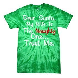 Dear Santa Naughty Wife Tie-Dye T-Shirt