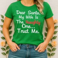 Dear Santa Naughty Wife Womens T-Shirt
