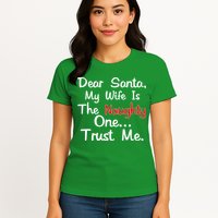 Dear Santa Naughty Wife Womens T-Shirt