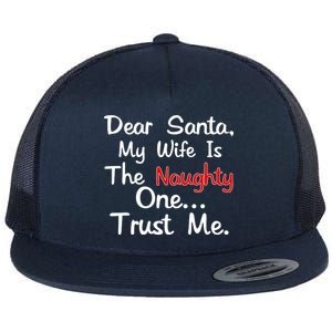 Dear Santa Naughty Wife Flat Bill Trucker Hat