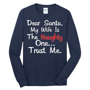 Dear Santa Naughty Wife Tall Long Sleeve T-Shirt