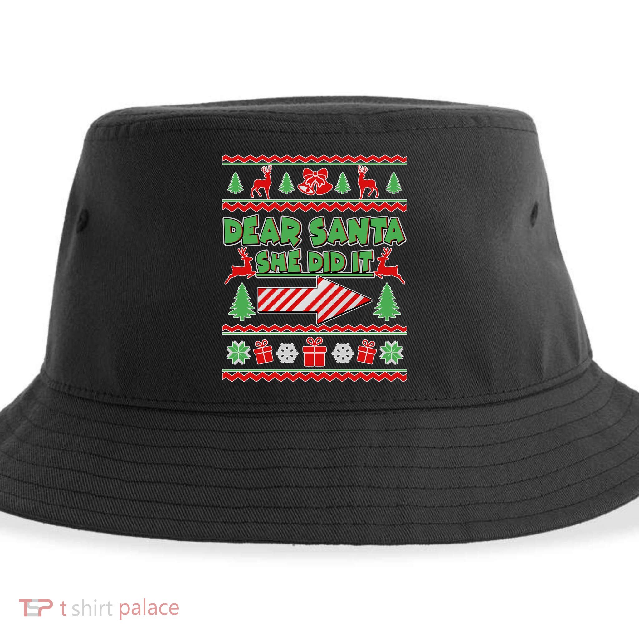 Dear Santa She Did It Ugly Christmas Matching Sustainable Bucket Hat