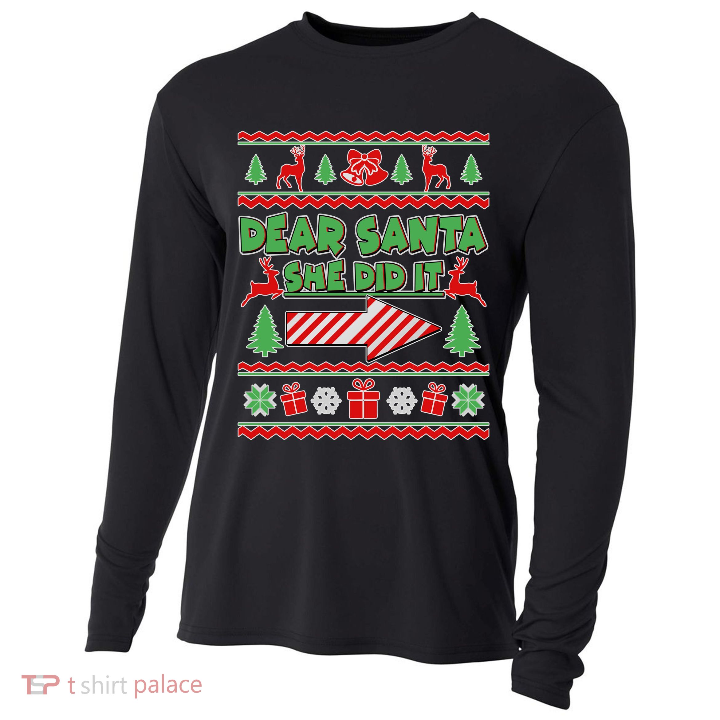Dear Santa She Did It Ugly Christmas Matching Cooling Performance Long Sleeve Crew