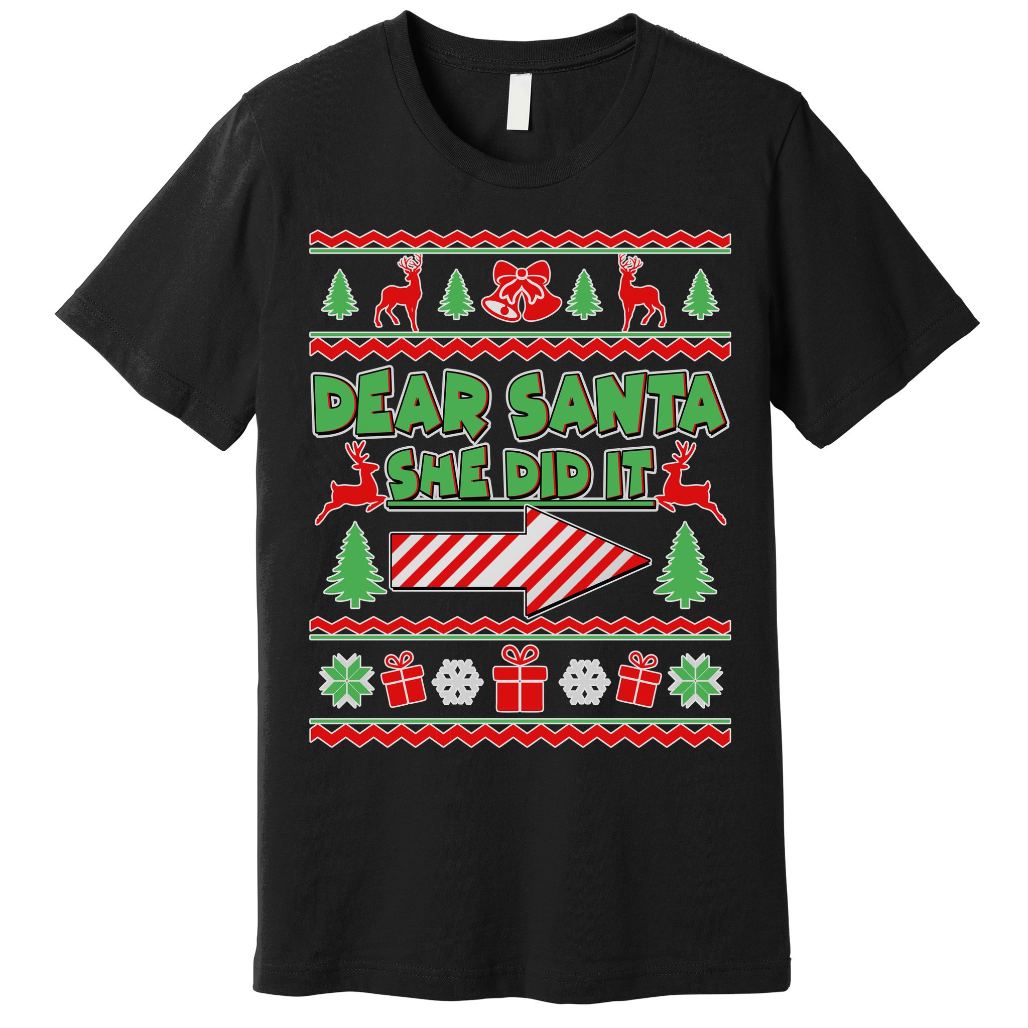 Dear Santa She Did It Ugly Christmas Matching Premium T-Shirt