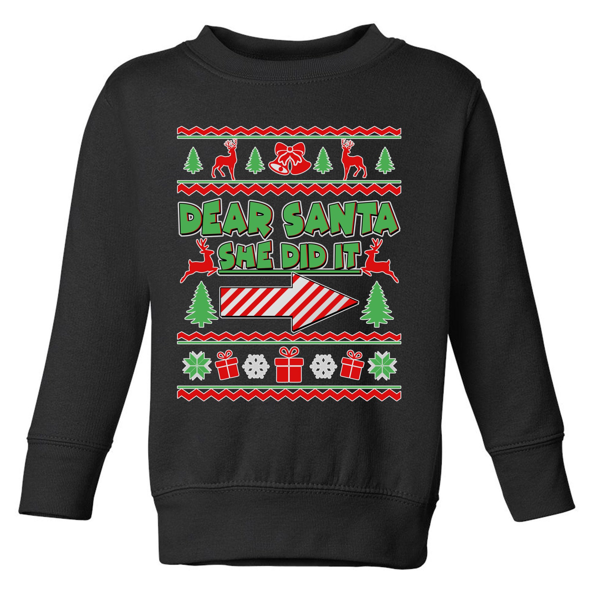 Dear Santa She Did It Ugly Christmas Matching Toddler Sweatshirt
