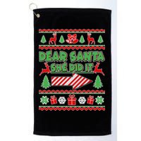 Dear Santa She Did It Ugly Christmas Matching Golf Towel