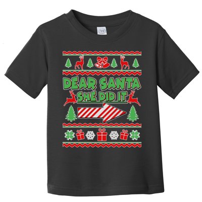 Dear Santa She Did It Ugly Christmas Matching Toddler T-Shirt
