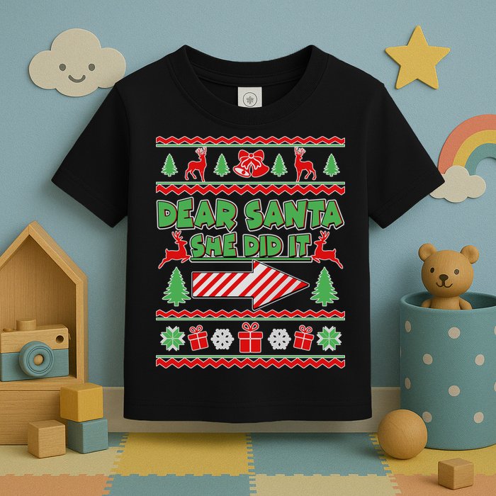 Dear Santa She Did It Ugly Christmas Matching Toddler T-Shirt