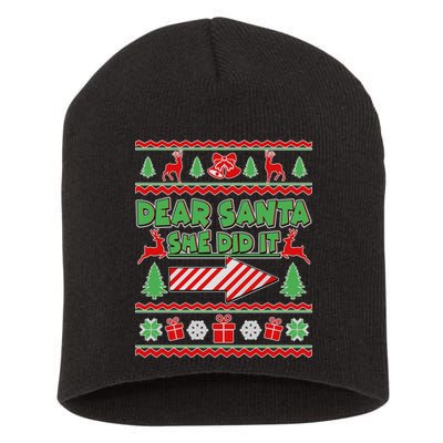 Dear Santa She Did It Ugly Christmas Matching Short Acrylic Beanie