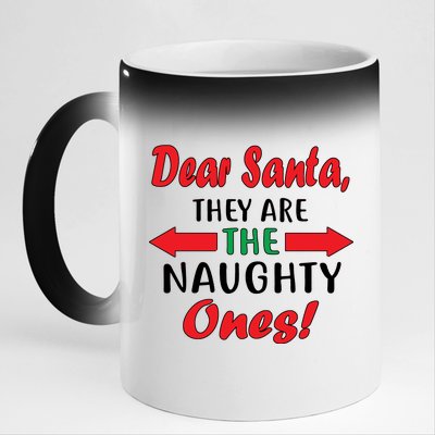 Dear Santa They Are The Naughty Ones 11oz Black Color Changing Mug