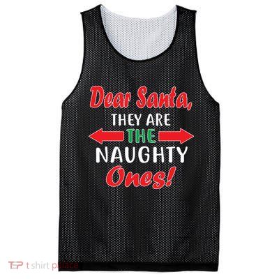 Dear Santa They Are The Naughty Ones Mesh Reversible Basketball Jersey Tank