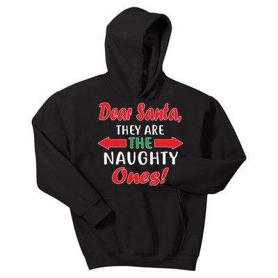 Dear Santa They Are The Naughty Ones Kids Hoodie