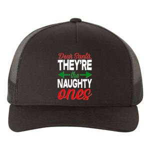 Dear Santa They're The Naughty Ones Yupoong Adult 5-Panel Trucker Hat