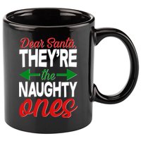 Dear Santa They're The Naughty Ones 11oz C Handle Ceramic Mug