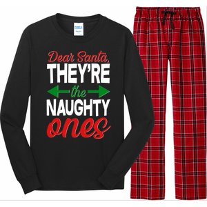 Dear Santa They're The Naughty Ones Long Sleeve Pajama Set