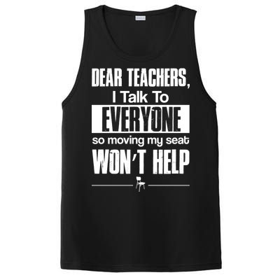 Dear Teachers I Talk To Everyone So Moving My Seat Won't Help PosiCharge Competitor Tank