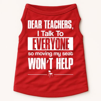 Dear Teachers I Talk To Everyone So Moving My Seat Won't Help Doggie Tank