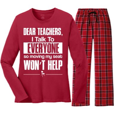 Dear Teachers I Talk To Everyone So Moving My Seat Won't Help Women's Long Sleeve Flannel Pajama Set 