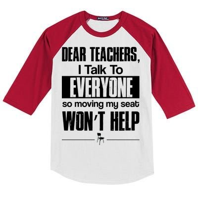 Dear Teachers I Talk To Everyone So Moving My Seat Won't Help Kids Colorblock Raglan Jersey