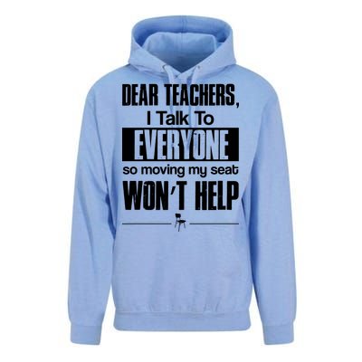 Dear Teachers I Talk To Everyone So Moving My Seat Won't Help Unisex Surf Hoodie