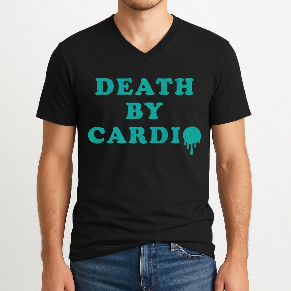 Death By Cardio V-Neck T-Shirt