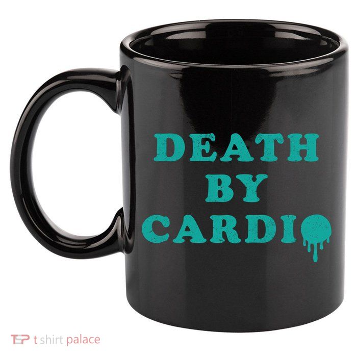 Death By Cardio 11oz C Handle Ceramic Mug