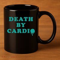 Death By Cardio 11oz C Handle Ceramic Mug