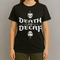 Death Over Decaf T-Shirt