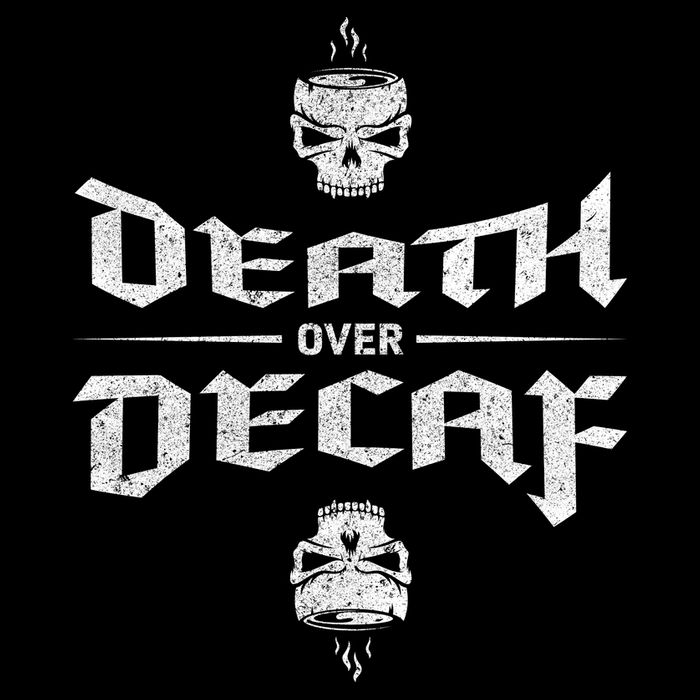 Death Over Decaf T-Shirt
