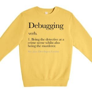 Debugging Definition Funny Coding Programming Premium Crewneck Sweatshirt