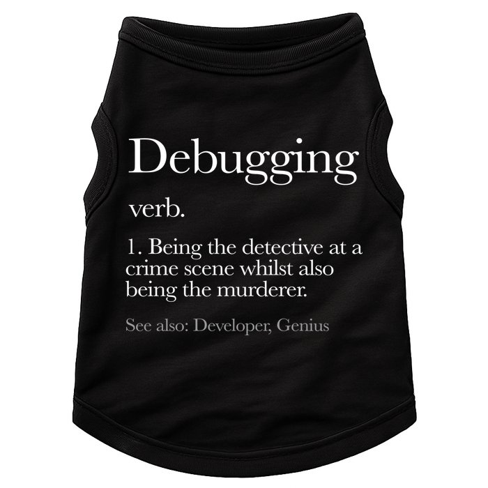 Debugging Definition Funny Coding Programming Doggie Tank