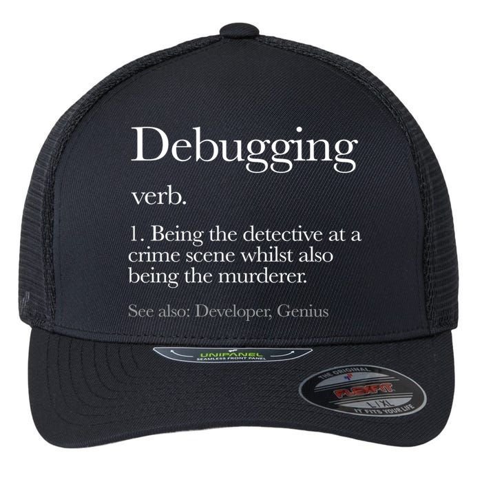 Debugging Definition Funny Coding Programming Flexfit Unipanel Trucker Cap