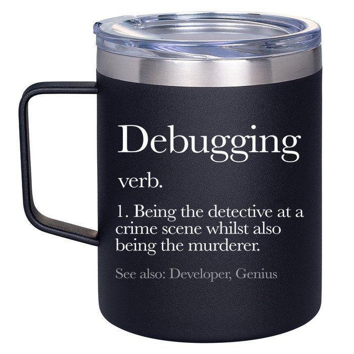 Debugging Definition Funny Coding Programming 12oz Stainless Steel Coffee Mug