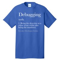 Debugging Definition Funny Coding Programming Tall T-Shirt