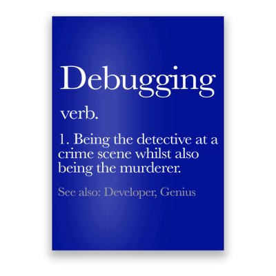 Debugging Definition Funny Coding Programming Poster